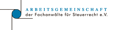 Arbeitsgemeinschaft der Fachanw&auml;lte f&uuml;r Steuerrecht e. V.